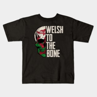 Welsh to the bone Kids T-Shirt